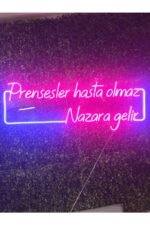 Prensesler Hasta olmaz nazara gelir güzellik merkezi kuaför neon yazı tabela(80x30cm)