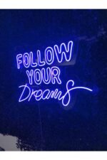 Follow Your Dreams Yazılı Neon Led tabela Dekoratif Aydınlatma(60x40cm) - Görsel 2