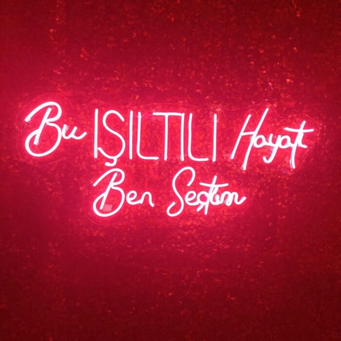 Bu Işıltılı Hayatı Ben Seçtim Yazılı Neon Led Aydınlatma Tabela Güzellik Merkezi Dekorasyon(80x40cm)