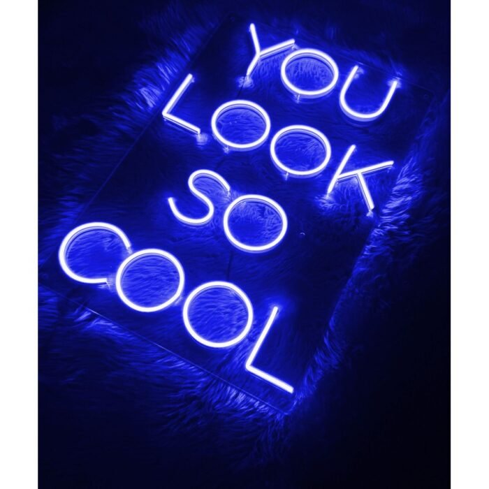 You Look So Cool Yazı Neon Led Tabela Duvar Dekoru
