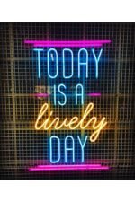 Today Is A Lively Day Neon Led Tabela Kafe Dükkan Neon Dekorasyon