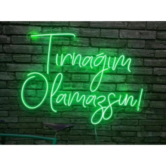 Tırnağım Olamazsın Yazı Neon Led Tabela