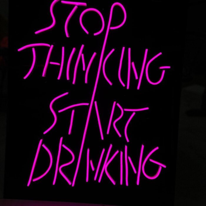 Stop Thinking Start Drinking