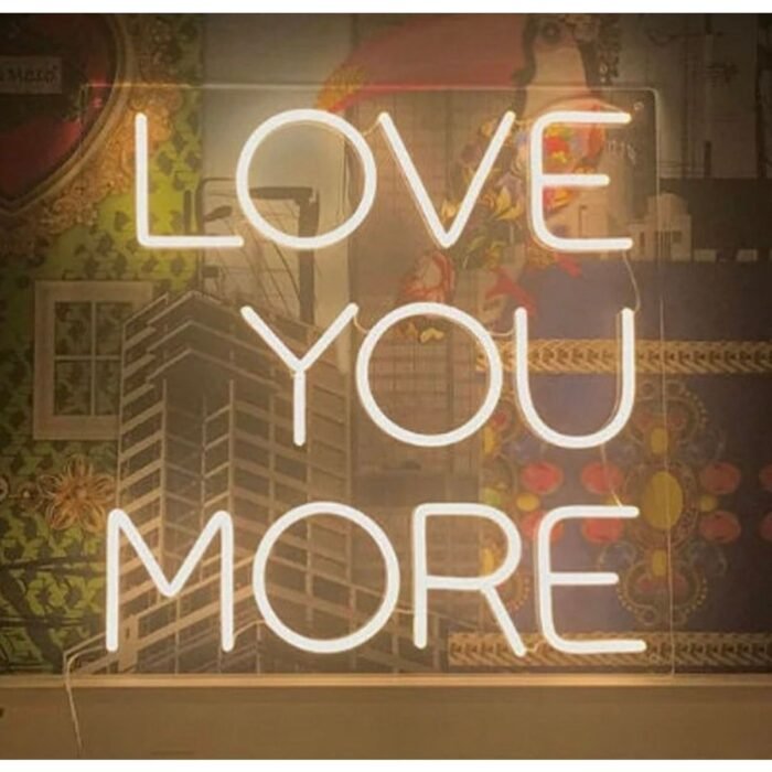 Love Your More Neon Led Yazı
