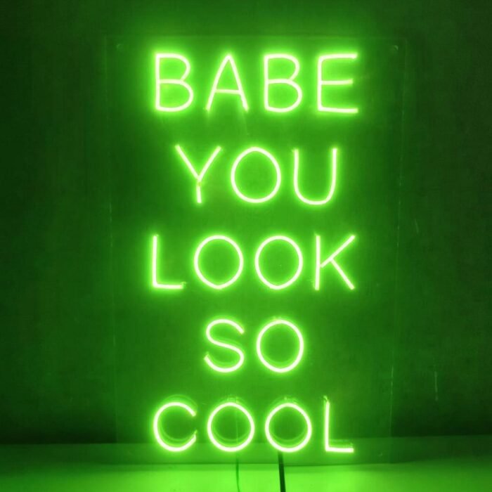 Babe You Look So Cool Neon Led Tabela Dekoratif Aydınlatma