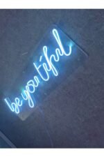 Beatiful Be You Tiful Neon Led Yazı Tabela - Görsel 3